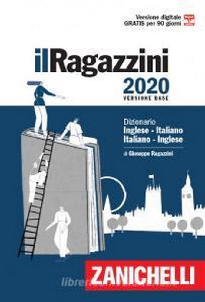 Il Ragazzini 2020. Dizionario inglese-italiano, italiano-inglese. Con Contenuto digitale (fornito elettronicamente)