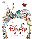 Das Disney Buch: Die magische Welt von Disney