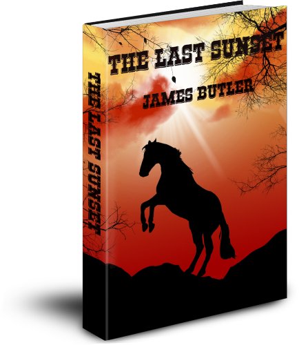 Amazon.com: The Last Sunset eBook : Butler, James: Kindle Store