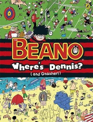 Where's Dennis? (and Gnasher! - : The Beano