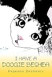 I Have a Doogie Beshea (English Edition)