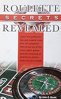 Roulette Secrets Revealed 0968898106 Book Cover