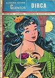 CUENTOS DIRCA. Revista Juvenil Femenina. Nº 273 (Extra). LAILI / FELIZ CUMPLEAÑOS / PALABRA DE PRÍNCIPE.