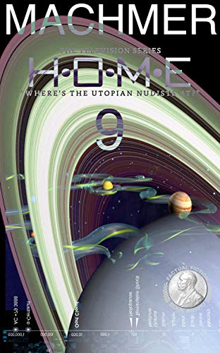 H O M E Episode 9 Where S The Utopian Nudists At Ebook Machmer Eric Amazon In Kindle Store