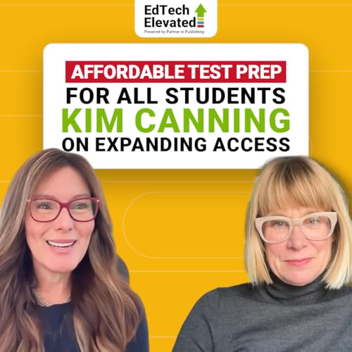 Affordable Test Prep for All Students: Kim Canning on Expanding Access