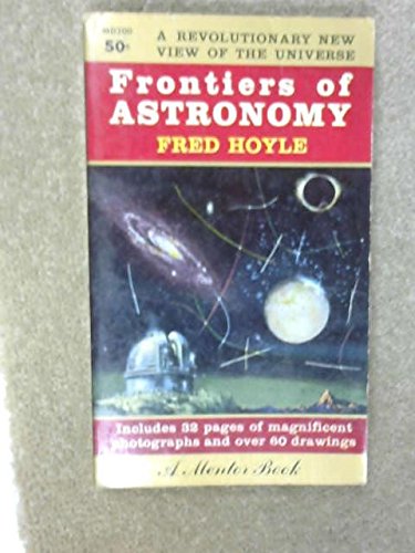 Frontiers of Astronomy (A Revolutionary New Vie... B000MBZ458 Book Cover