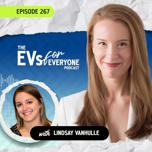 Ep. 267: Is It Really a Two-Speed EV World? with Lindsay VanHulle from Automotive News