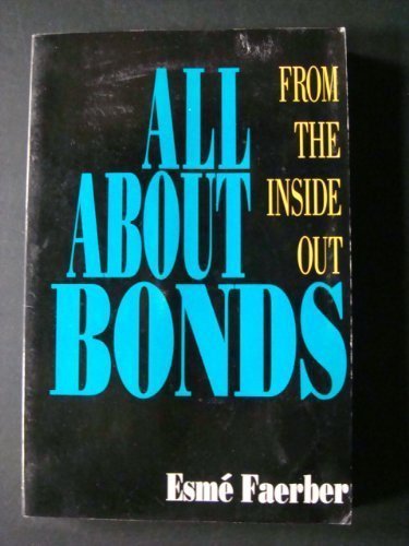 All About Bonds: From the Inside Out