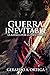 Guerra Inevitable: La Batalla por la Identidad (Voz de Dios) (Spanish Edition)