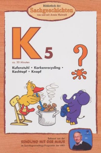 K5 - Kufenstuhl/Korkenrecycling/Kochtopf/Knopf (Bibliothek der Sachgeschichten) [Alemania] [DVD]