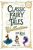 Classic Fairy Tales Collection for Kids - Book One: Adventure & Bravery - Short Bedtime Stories & Fables (Illustrated Storybooks for Children)