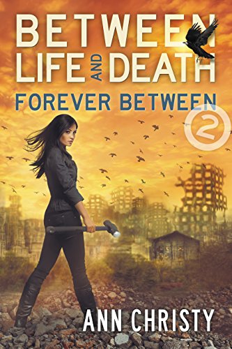 Between Life and Death: Forever Between