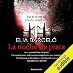 La noche de plata (Narración en Castellano)