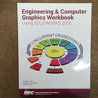 Engineering & Computer Graphics Workbook Using SOLIDWORKS 2015 : Barr ...