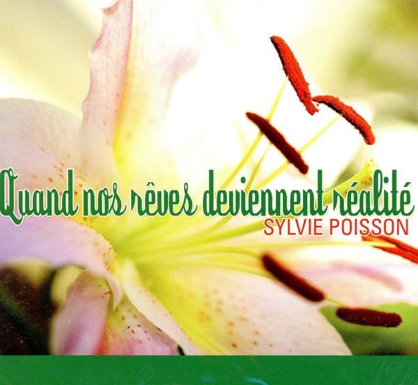 CD - Quand nos rêves deviennent réalité (NE) [Audio CD] Poisson, Sylvie