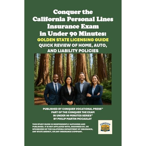 Conquer the California Personal Lines Insurance Exam in Under 90 Minutes: Golden State Licensing Guide -- Philip Martin McCaulay episode artwork