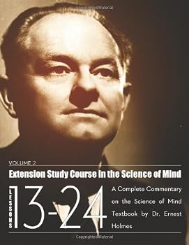Paperback Extension Study Course in the Science of Mind - Volume 2: A Complete Commentary on the Science of Mind Textbook Book