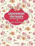 Grundwissen für Frauen - Gemäß der Hanifitischen Madhab