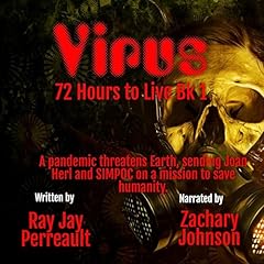 Virus: 72 Hours to Live Audiolibro Por Ray Jay Perreault arte de portada