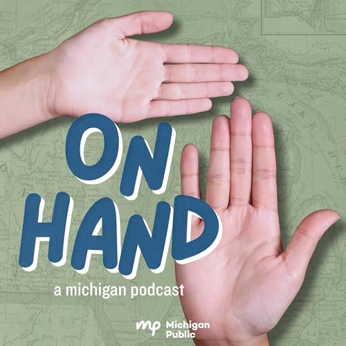 On Hand Podcast Por Michigan Public arte de portada