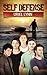 Self Defense: A contemporary Fiction Novel (A Thrilling YA Action & Adventure)