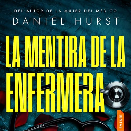 La mentira de la enfermera Audiolivro Por Daniel Hurst capa