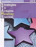 STARS Strategies to Achieve Reading Success (STARS Series D)