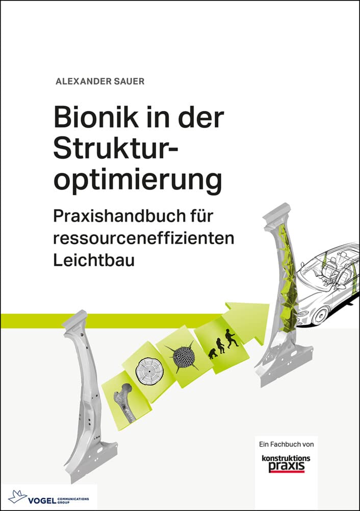 Bionik in der Strukturoptimierung: Praxishandbuch für ressourceneffizienten Leichtbau