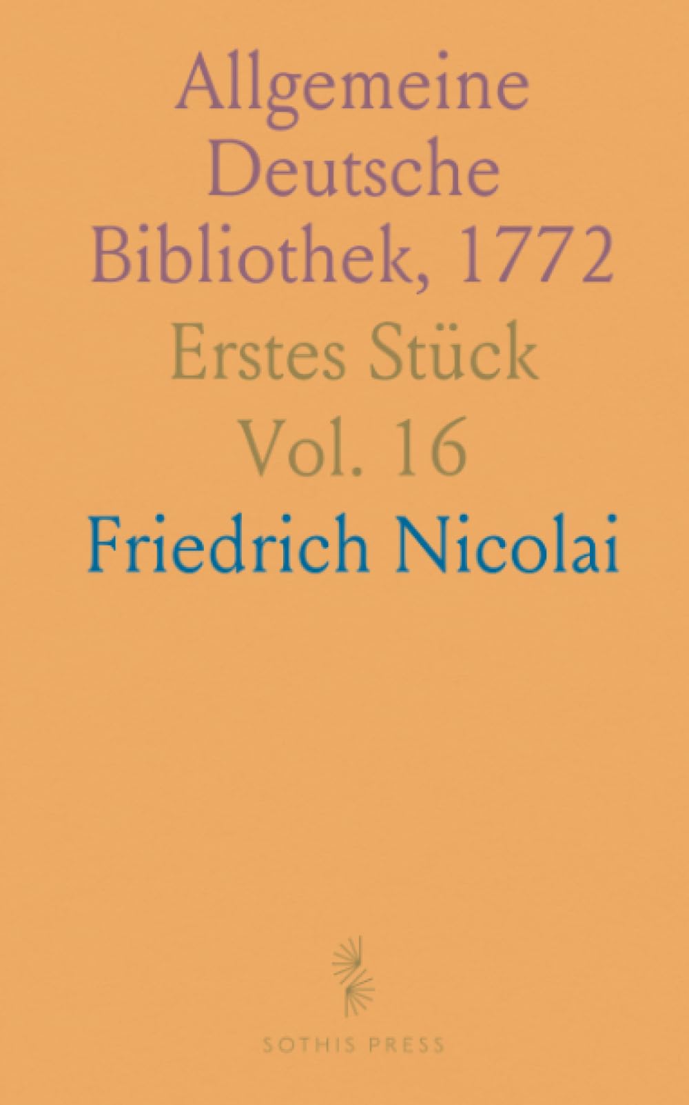 Allgemeine Deutsche Bibliothek, 1772: Erstes Stück