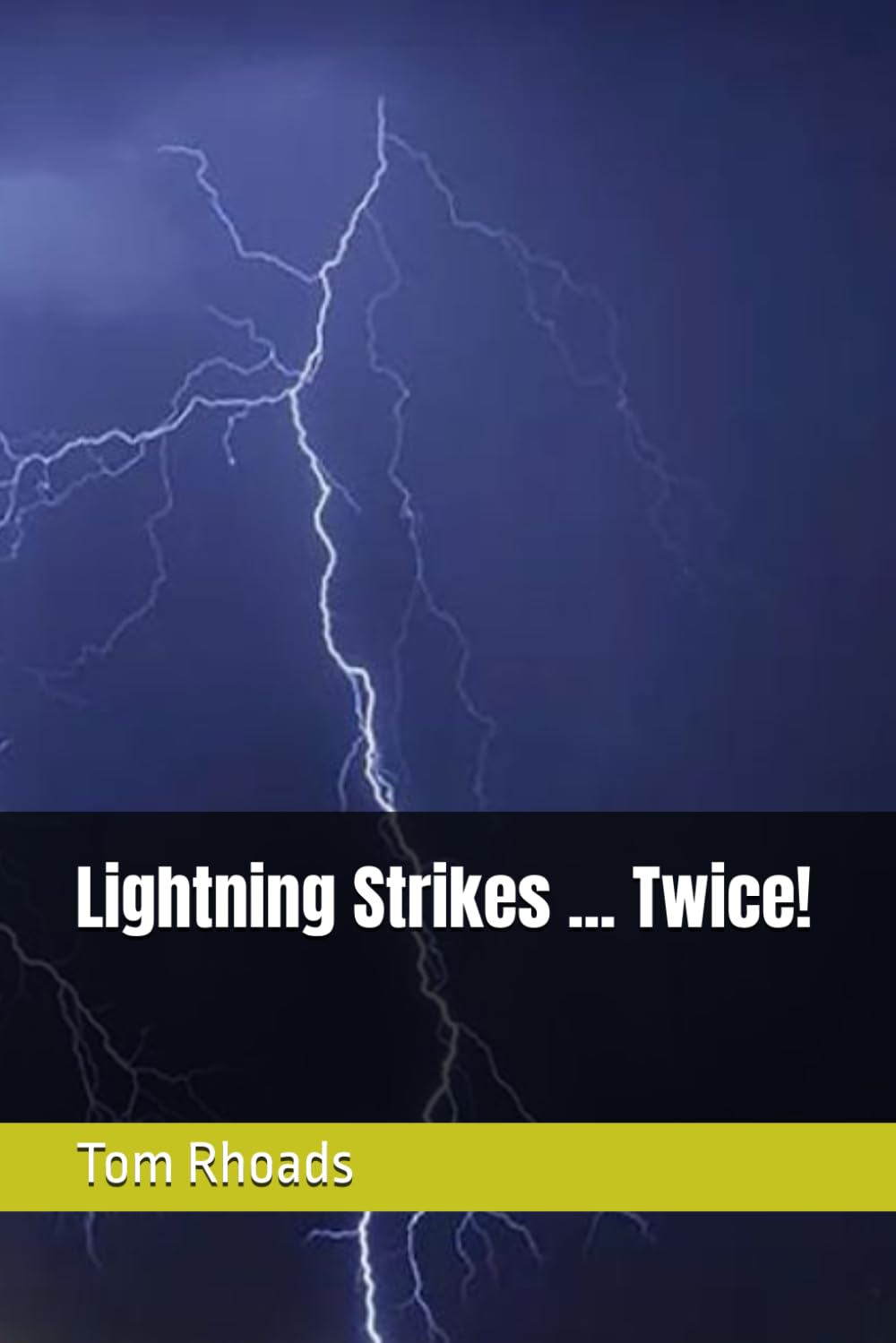 Lightning Strikes . . .Twice!