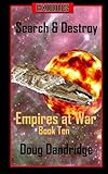 Exodus: Empires at War: Book 10: Search and Destroy (Volume 10)