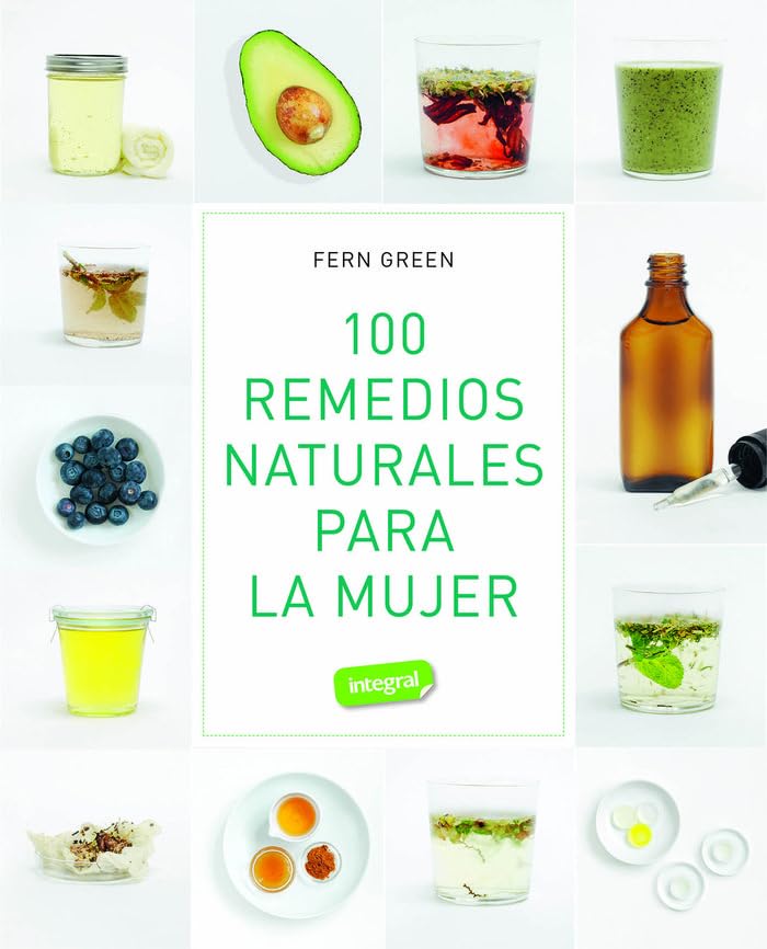 100 remedios naturales para la mujer (Alimentación)