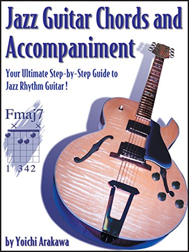 Télécharger Jazz Guitar Chords and Accompaniment: Your Ultimate Step-by-Step Guide to Jazz Rhythm Guitar! (Engli PDF