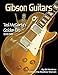 Price comparison product image Gibson Guitars- Ted McCarty's Golden Era 1948-1966: Reference Books: Biography
