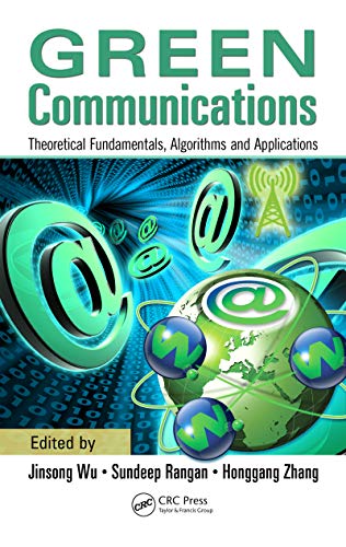  Green Communications: Theoretical Fundamentals, Algorithms, and Applications (English Edition)