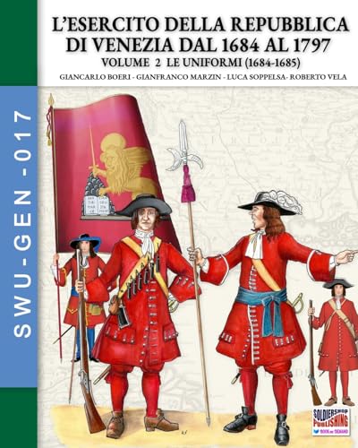 L'armée de la République de Venise documentation uniformes fiables Vol 2 - 2