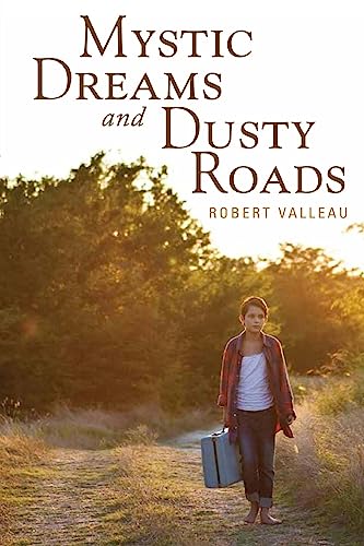 Mystic Dreams and Dusty Roads (The Dusty Road Chronicles)
