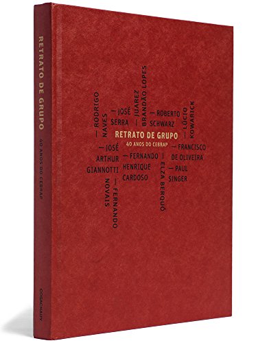 Retrato de Grupo. 40 Anos do CEBRAP