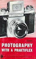 35mm photography with a Praktiflex B0007J5UC2 Book Cover