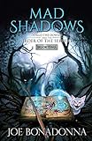 Mad Shadows [Book Two]: Dorgo the Dowser and the Order of the Serpent