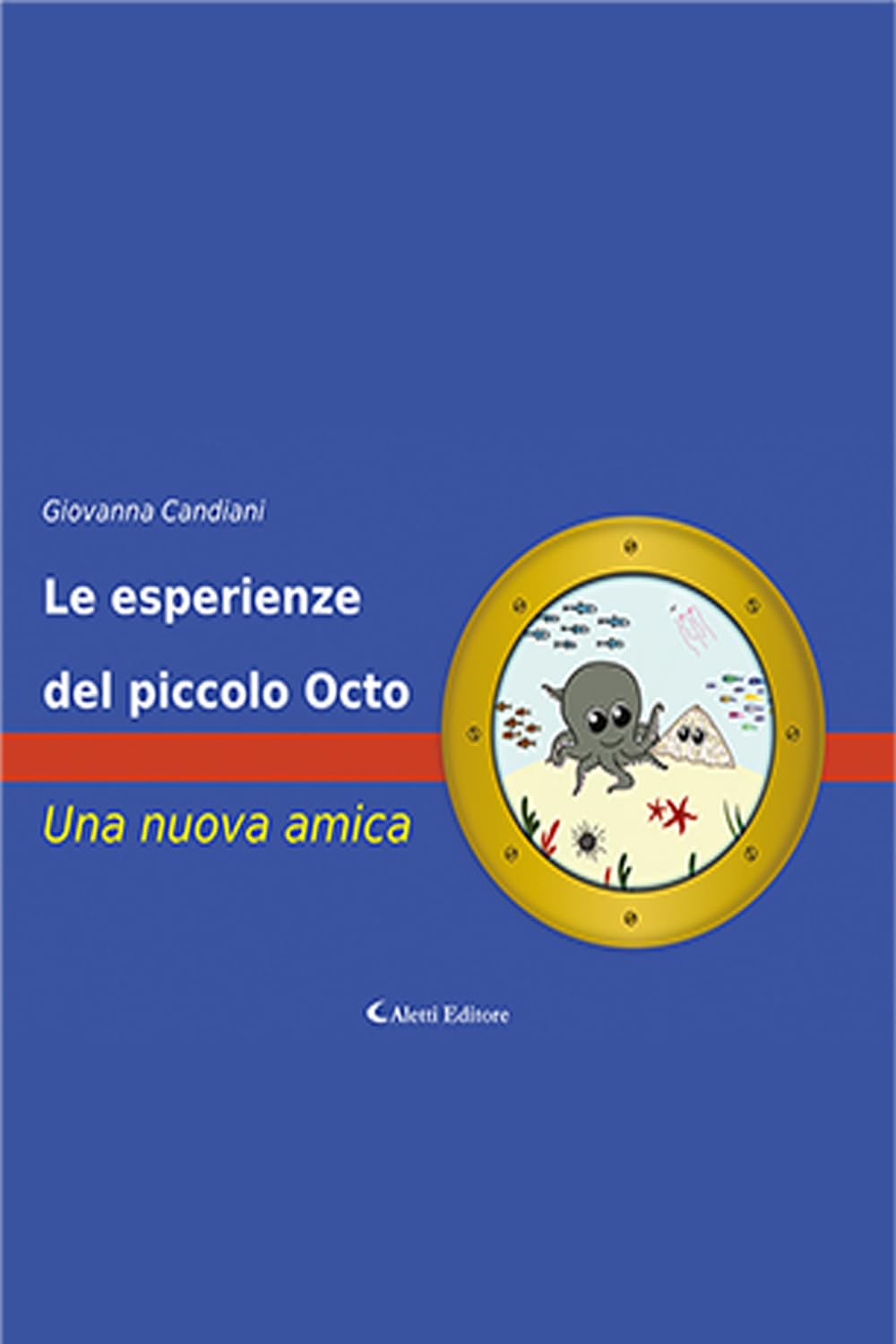 Le Esperienze Del Piccolo Octo. Una Nuova Amica. Ediz. A Colori - 4