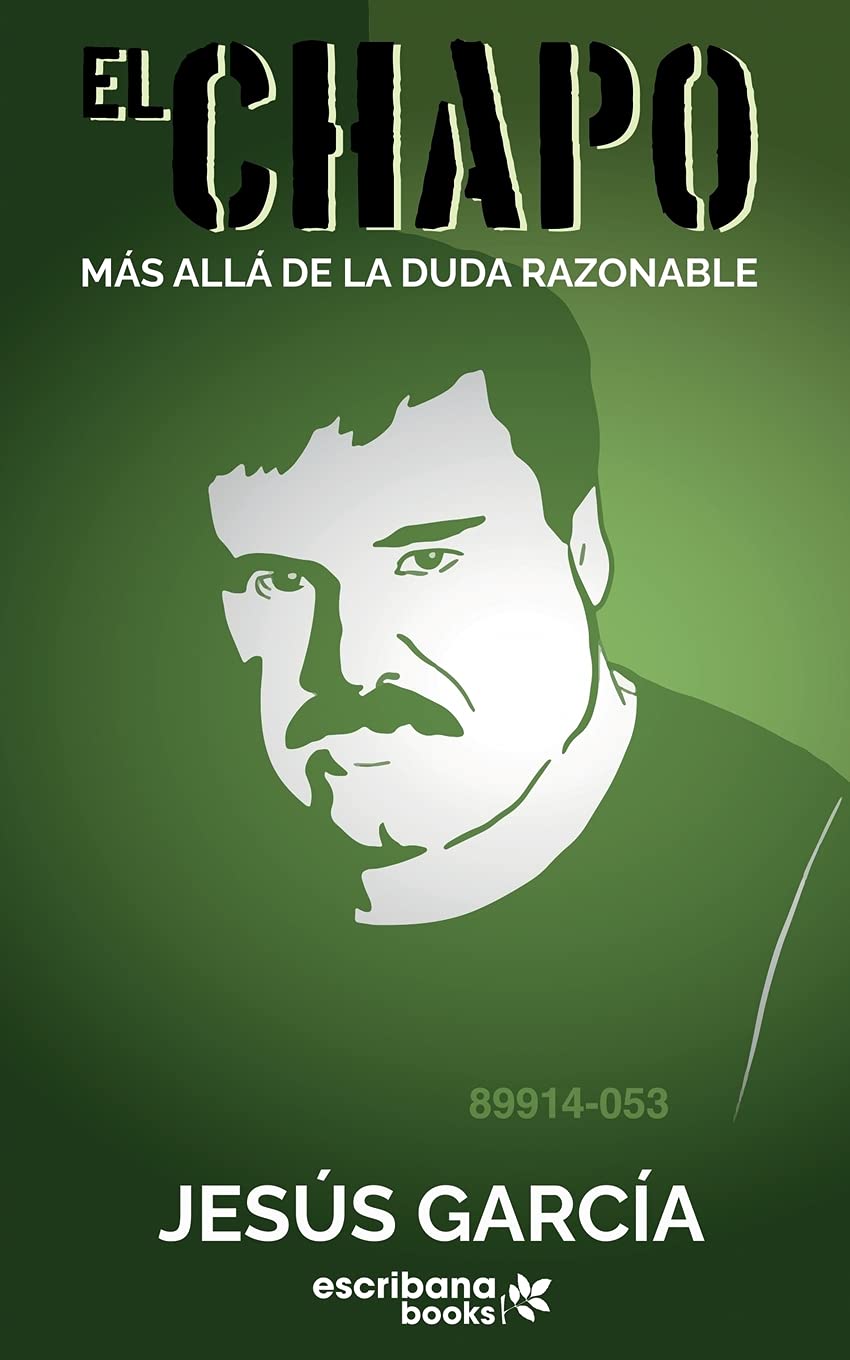 "El Chapo": Más allá de la duda razonable (Spanish Edition)