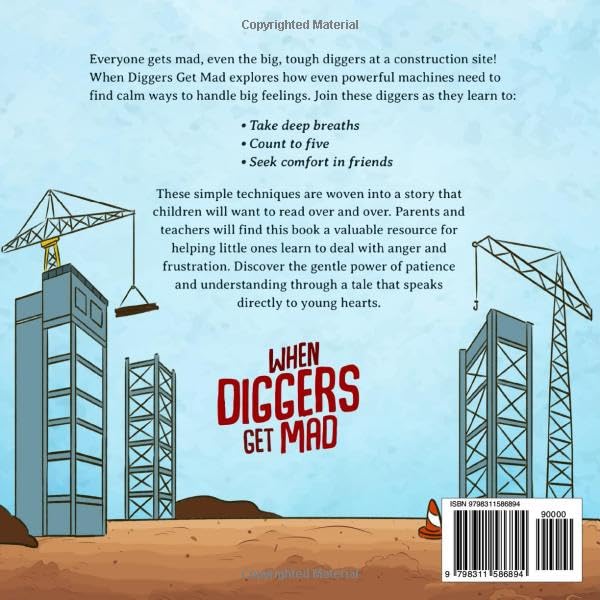 When Diggers Get Mad: A Children's Picture Book Featuring Construction Vehicles that Teaches Kids Simple Anger Management and Self-Regulation ... with Trucks, Construction Vehicles and More!) - Image 2