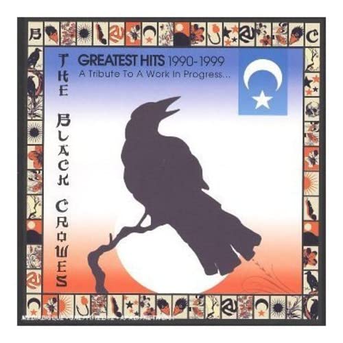 Black Crowes - Greatest Hits 1990-1999 Tribute Work in Progress