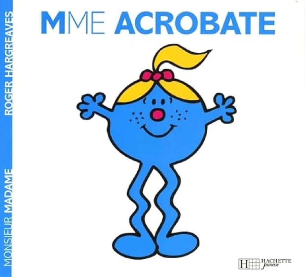 Collection Monsieur Madame (Mr Men & Little Miss): Mme Acrobate