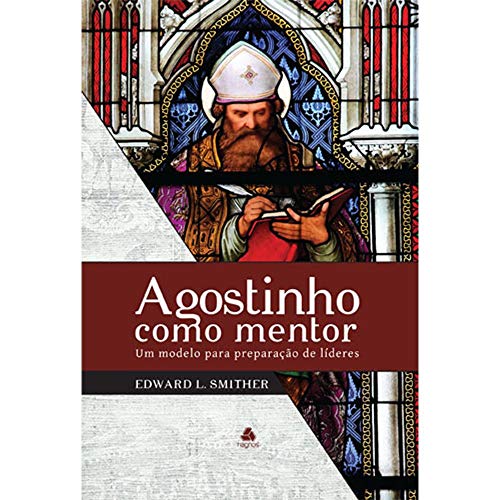 Agostinho Como Mentor - Um Modelo para Preparac... [Portuguese_brazilian] 8577420965 Book Cover