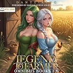 Cover of Legend to Farmer Omnibus: Books 1-6