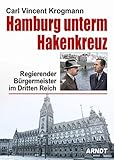  Hamburg unterm Hakenkreuz: Regierender Bürgermeister im Dritten Reich