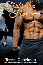 Forbidden Hunger (Lee County Wolves Series) Book #1