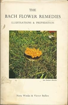 Hardcover Bach Flower Remedies: Illustrations and Preparation Book